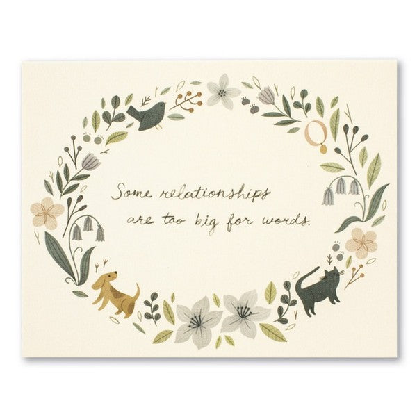 Some Relationships | Pet Sympathy Card | Love Mulchly | boogie + birdie