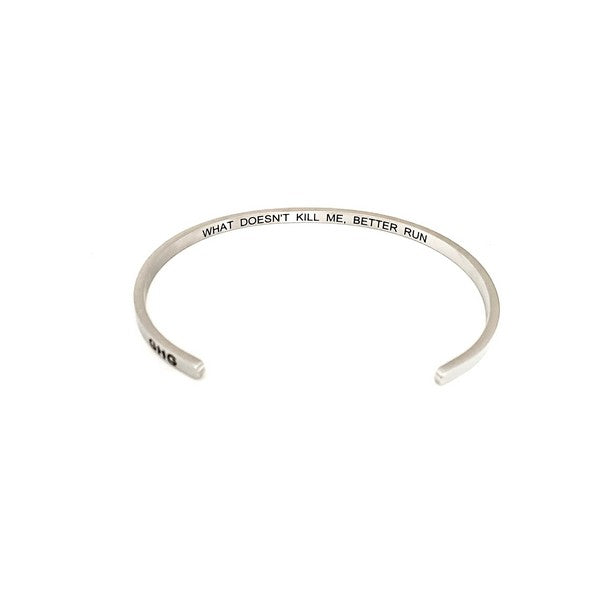 Silver What Doesn't Kill Me, Better Run Bangle | GHG | boogie + birdie