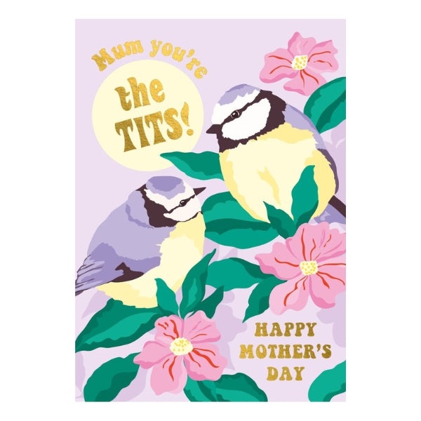 Mum You're The Tits! Mother's Day Card | Greeting Cards | boogie + birdie