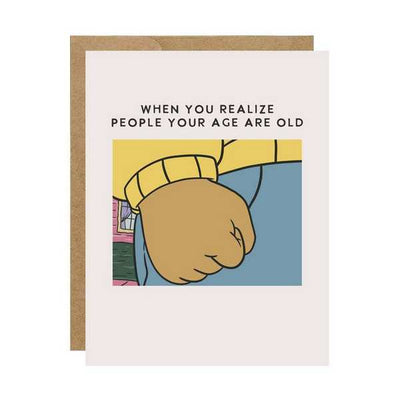 People Your Age Are Old Arthur Birthday Card | Simple Whimsy | boogie + birdie