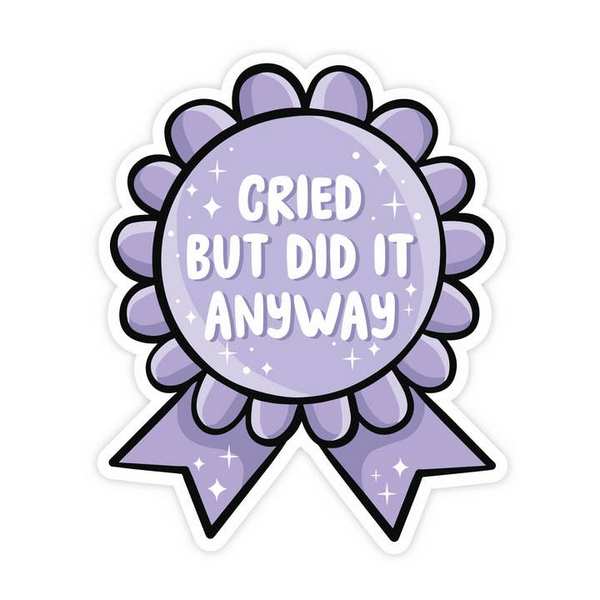 Cried But Did It Anyway Ribbon Award Vinyl Sticker | Simple Whimsy | boogie + birdie