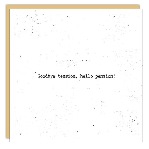 Goodbye Tension, Hello Pension Retirement Card (SLG1066) | Cedar Mountain | boogie + birdie