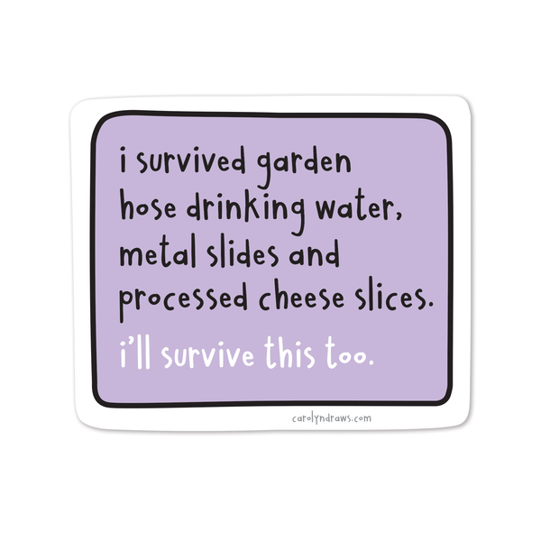 I'll Survive This Gen X Sticker | carolyndraws | boogie + birdie