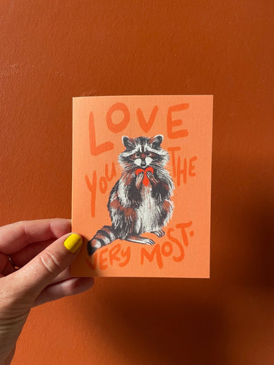 Raccoon Love You The Most Card | Wild Made Goods | boogie + birdie