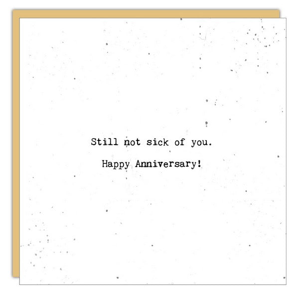 Still Not Sick of You Anniversary Card (SLG1083) | Cedar Mountain | boogie + birdie