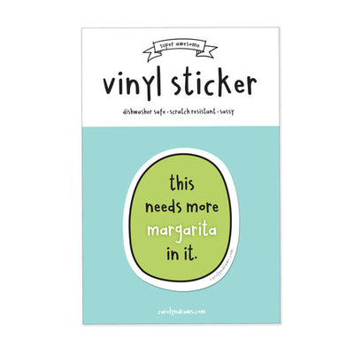Needs More Margarita Sticker | carolyndraws | boogie + birdie