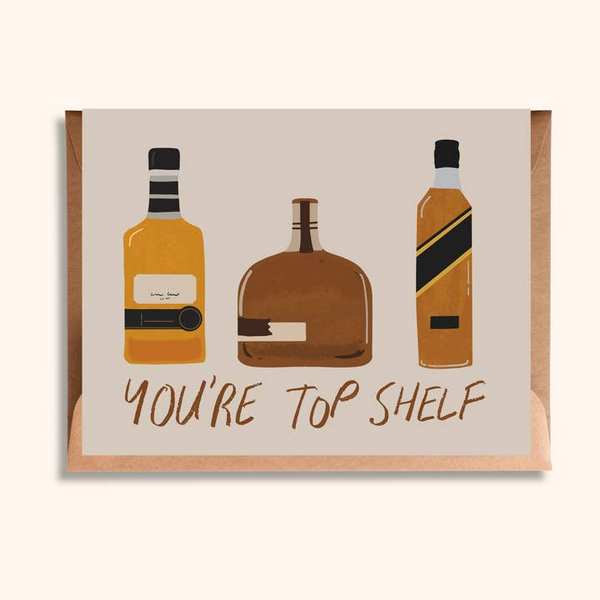 You're Top Shelf Birthday Card | Brush + Bird Paper Co. | boogie + birdie