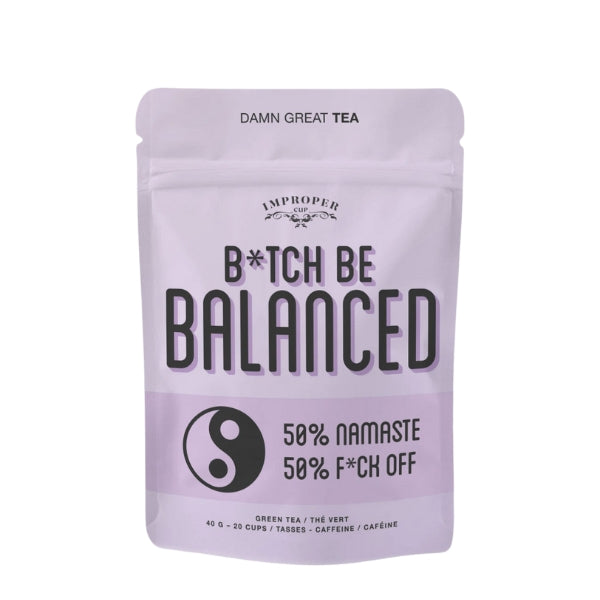 B*tch Be Balanced Loose Leaf Tea Pouch  | Improper Tea | boogie + birdie 
