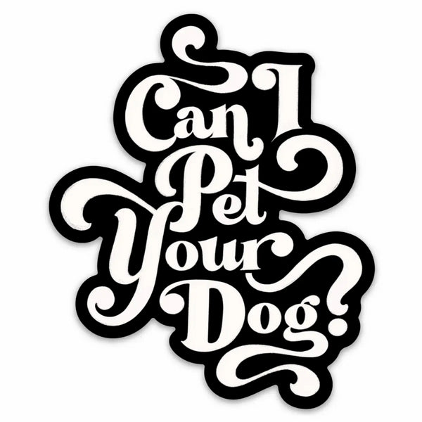 Can I Pet Your Dog Sticker | To & Fro Gifts | boogie + birdie