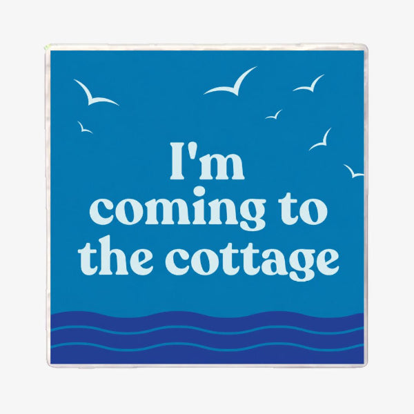 I'm Coming To The Cottage Coaster | Versatile Coasters | boogie + birdie