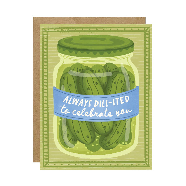 Dill-ited to Celebrate You Birthday Card | Simple Whimsy | boogie + birdie
