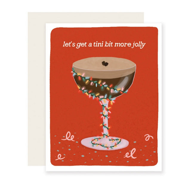 Espresso Tini Bit More Jolly Christmas Card | Slightly Stationery | boogie + birdie