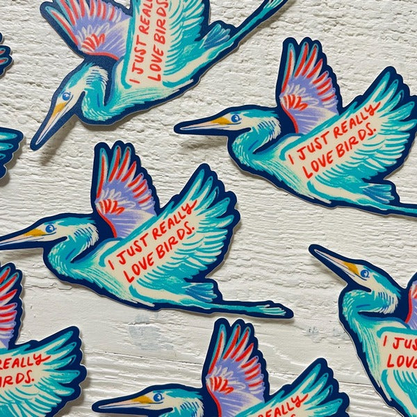 Just Really Love Birds Sticker | Wild Made Goods | boogie + birdie