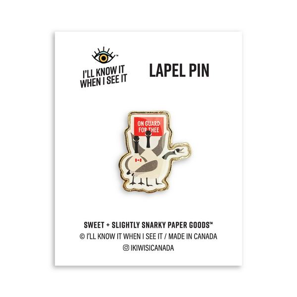 On Guard For Thee Canadian Geese Enamel Pin | I'll Know It When I See It | boogie + birdie