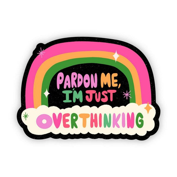 Pardon Me Overthinking Rainbow Sticker | Big Moods | boogie + birdie