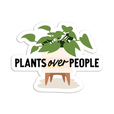 Plants Over People Vinyl Sticker | I'll Know It When I See It | boogie + birdie