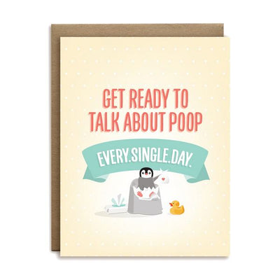 Ready To Talk Poop Baby Card | I'll Know It When I See It | boogie + birdie