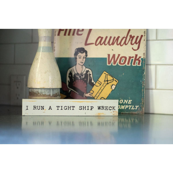 Run A Tight Ship Large Wood Sign | Cedar Mountain | boogie + birdie