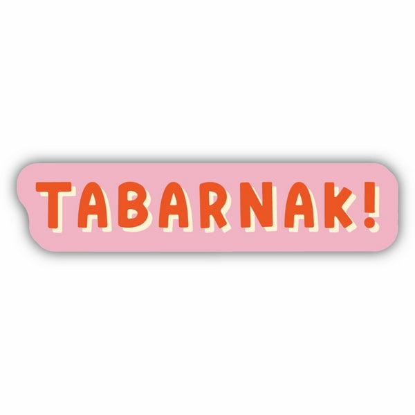 Tabarnak Sticker | Stickers Northwest | boogie + birdie