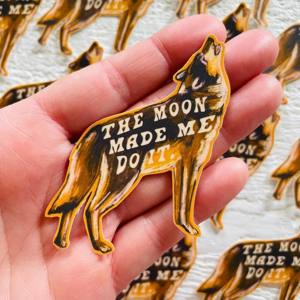 The Moon Made Me Do It Wolf Sticker | Wild Made Goods | boogie + birdie