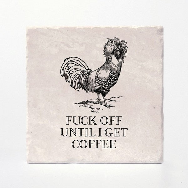 F Off Until I Get Coffee Coaster | Versatile | boogie + birdie
