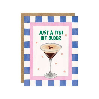 Tini Bit Older Espresso Martini Birthday Card | Simple Whimsy | boogie + birdie