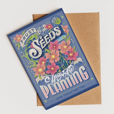 Trust the Seeds Art Card | To & Fro Gift Co. | boogie + birdie