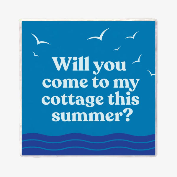 Will You Come To My Cottage This Summer Coaster | Versatile Coasters | boogie + birdie