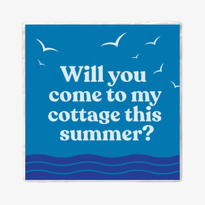 Will You Come To My Cottage This Summer Coaster | Versatile Coasters | boogie + birdie