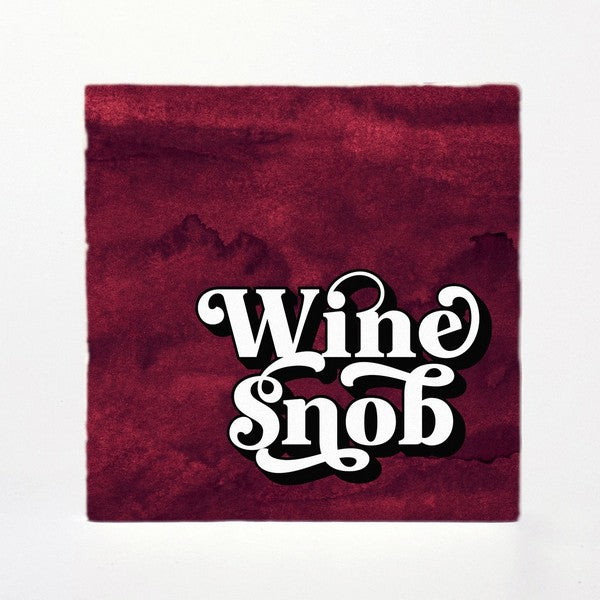 Wine Snob Coaster | Versatile | boogie + birdie