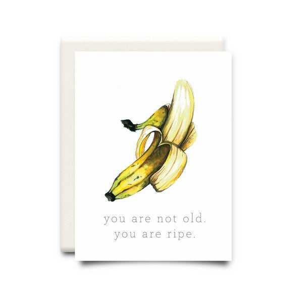 You Are Ripe Birthday Card | Inkwell Cards | boogie + birdie