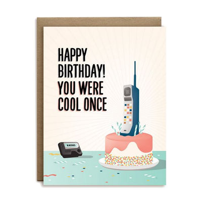 You Were Cool Once Birthday Card | I'll Know It When I See It | boogie + birdie