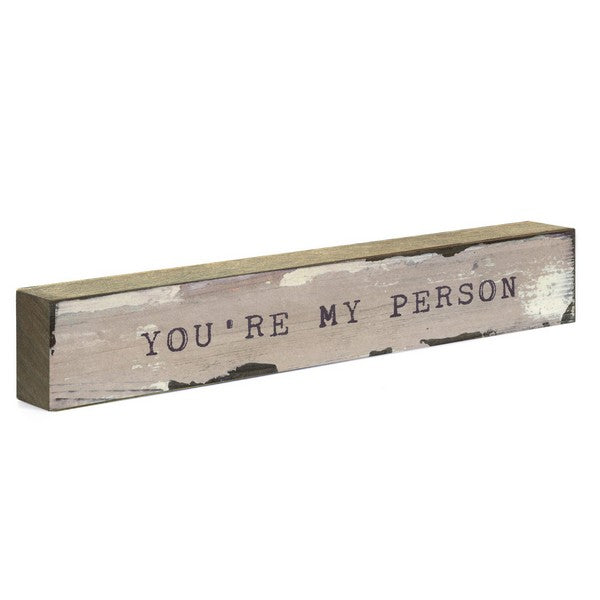 You're My Person Large Timber Bit