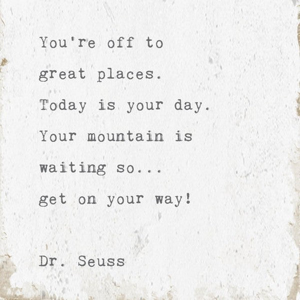 You're Off to Great Places Little Gem