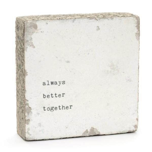Always Better Together Quote Block