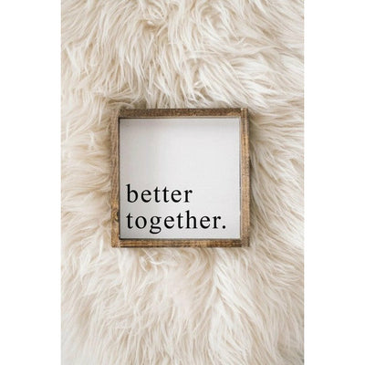 Better Together Small Wood Sign | Shop home decor at boogie + birdie
